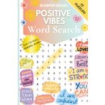 Positive Vibes Word Search: A Travel-Sized Puzzle Book of Joy, Gratitude, Light & Feel-Good Energy: 77 Happy Word Search Puzzles for Adults | ... Wellness & Mood-Boosting Fun (Word Searches)