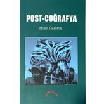 Post - Coğrafya - Ahmet Özkaya
