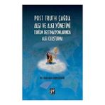 Post Truth Çağda Algı ve Algı Yönetimi Turizm Destinasyonlarında Algı Oluşturma - Bayram Kırmızıgül