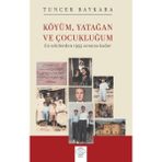Post Yayınevi Köyüm, Yatağan ve Çocukluğum