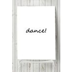 Postermanya Dance Motivasyon 30x40 cm Poster