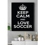 Postermanya (pster16566) Keep Calm And Love Futbol Kanvas Tablo 50 x 70