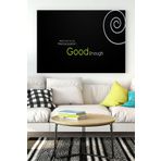 Postermanya (pster17295) Good Enough Motivasyon Kanvas Tablo 30 x 40