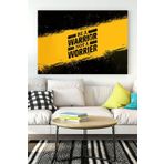 Postermanya (pster17371) Savaşçı Ol Be A Warrior Girişimcilik Kanvas Tablo 21 x 30