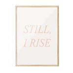 Postifull Still, I Rise Çerçeveli Tablo, Ahşap Çerçeve Ve Poster, Dikey Duvar Tablosu Comfort Serisi No:108371;10 X 15 Ahşap Çerçeveli