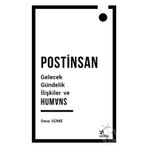 Postinsan Gelecek Gündelik İlişkiler ve Humans - Sena Güme