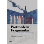 Postmodern Fragmanlar Postmodernizm Üzerine Notlar Çizgi Kitabevi Yayınları