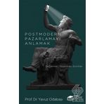 Postmodern Pazarlamayı Anlamak - Yavuz Odabaşı