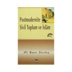 Postmodernite Sivil Toplum ve İslam - Ali Yaşar Sarıbay