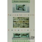 Postmodernitenin Kökenleri - Perry Anderson
