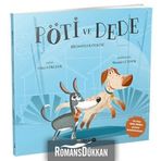 Pöti ve Dede - Bir Dostluk Öyküsü - Gökçe Gökçeer