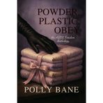 Powder, Plastic, Obey: An ABDL Femdom Anthology