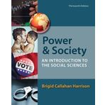 Power and Society: An Introduction to the Social Sciences 13th (thirteenth) by Harrison, Brigid C. (2013) Paperback