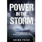 Power in the Storm: Mastering Results and Resilience When the Heat is On: 3