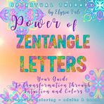 Power of ZENTANGLE LETTERS from the Spiritual Therapy Series - Coloring book for adults and teens: Your Guide to Transformation through Intuition and Colors