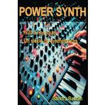 POWER SYNTH: 1920 à nos jour Un siècle de Synthétiseurs