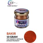 Power Time Epoxy Sedefli Metalik Toz Pigment Boya Epoksi Için 10 gr - Bakır