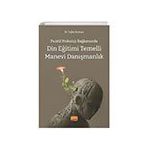 Pozitif Psikoloji Bağlamında Din Eğitimi Temelli Manevi Danışmanlık - Dr. Tuğba Bozkaya