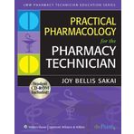 Practical Pharmacology for the Pharmacy Technician (Lww Pharmacy Technician Education) by Joy Bellis Sakai PharmD (2008-06-20)