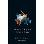 Practices of Selfhood by Zygmunt Bauman (27-Mar-2015) Paperback