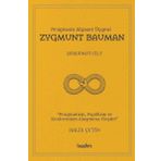 Pragmata Siyaset Üçgeni Zygmunt Bauman - Dördüncü Cilt
