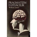 Pragmatizm - Faydacılık / William James