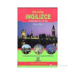 Pratik İngilizce Konuşma Klavuzu Sözlük İlaveli - İlknur Altun Şatıroğlu