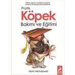 Pratik Köpek Bakımı ve Eğitimi - Kevin Michalowski