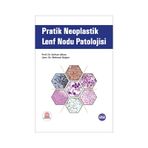 Pratik Neoplastik Lenf Nodu Patolojisi-Ankara Nobel Tıp Kitabevleri