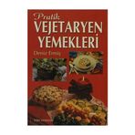 PRATIK VEJETARYEN YEMEKLERI - DENIZ ERMİŞ