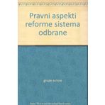 Pravni aspekti reforme sistema odbrane