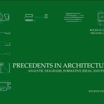 Precedents in Architecture: Analytic Diagrams, Formative Ideas, and Partis