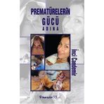 Prematürelerin Gücü Adına - İnci Candemir