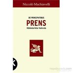 PRENS HÜKÜMDARLIKLAR HAKKINDA - NICCOLO MACHIAVELLI