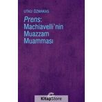 Prens - Machiavelli'nin Muazzam Muamması - Utku Özmakas