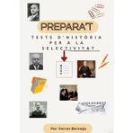 PREPARA'T: TESTS D'HISTÒRIA PER A LA SELECTIVITAT