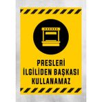 Presleri Ilgiliden Başkası Kullanamaz - Uyarı Tabela Levhası 24X34 cm Polikarbon - 24 x 34 cm - 1 Adet