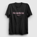 Presmono How You Like That Jennie Blackpink Siyah Unisex T-Shirt