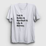Presmono Names How I Met Your Mother Beyaz Unisex T-shirt