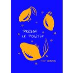 Presse le positif