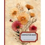 Pressed Wildflowers Composition Notebook: Cute Cottagecore Aesthetic College Ruled Journal for Writing, School & Daily Notes