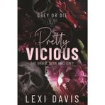 Pretty Vicious. The Order. Book One: Obey: A Southern Gothic Dark Academia Romance