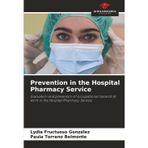 Prevention in the Hospital Pharmacy Service