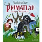 Primatlar Banyo Sırasında - Mustafa Kemal Yılmaz