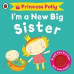 Princess Polly I Am a New Big Sister by Ladybird Ladybird (2013-06-25)