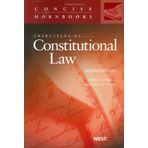 Principles of Constitutional Law (Concise Hornbook Series) by John Nowak (2010-09-24)