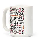 print dore Tanrı "Baba" Olabilir; Ama Şeytan Babadır Kahve Kupa İngilizce Kupa