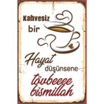 Printhome Ahşap Vintage Tablo " Kahvesiz Hayat " Ahşap Mdf 25X35 cm - 1 Adet