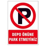 Printhome Depo Önüne Park Etmeyiniz Kendinden Yapışkanlı Sticker Uyarı Levhası 17,5X25 cm