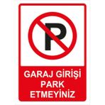 Printhome Garaj Girişi Park Etmeyiniz Uyarı Levhası 25X35 cm Pvc